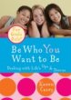Be Who You Want to Be